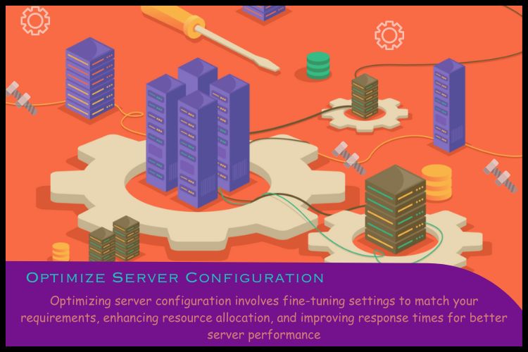 Optimize Server Configuration
